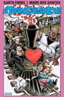 Garth Ennis' A Train Called Love