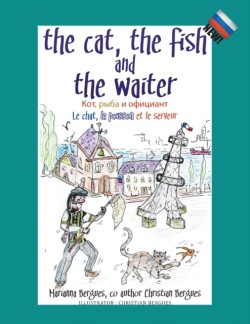 Cat, the Fish and the Waiter (Russian Edition)