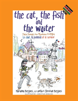 Cat, the Fish and the Waiter (Swahili Edition) (English, Swahili and French Edition) ( a children's book)