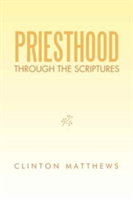 Priesthood Through the Scriptures