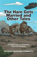 Hare Gets Married and Other Tales