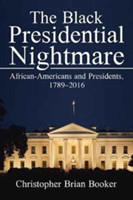 Black Presidential Nightmare