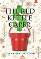 Red Kettle Caper