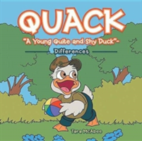 Quack "A Young Quite and Shy Duck"-