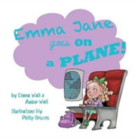Emma Jane Goes on a Plane!