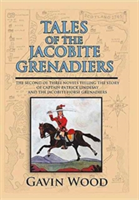 Tales of the Jacobite Grenadiers