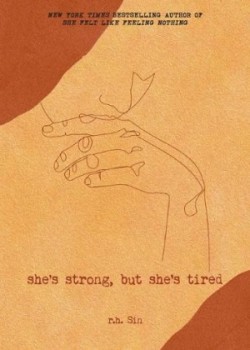 She's Strong, but She's Tired