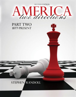 America: Two Directions - Part Two 1877-Present