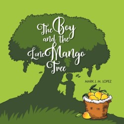 Boy and the Lone Mango Tree