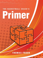 Basketball Coach's Primer