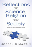 Reflections on Science, Religion and Society