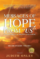 Messages of HOPE from US (United Souls of Heaven and Earth)