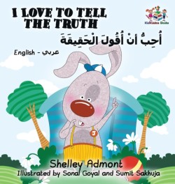 I Love to Tell the Truth (English Arabic book for kids)