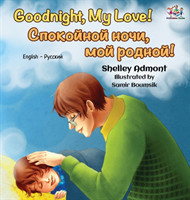 Goodnight, My Love! (English Russian Bilingual Book)