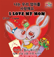 I Love My Mom (Korean English Children's book)