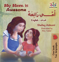My Mom is Awesome (English Arabic children's book)