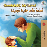 Goodnight, My Love! (English Arabic Bilingual Children's Book)