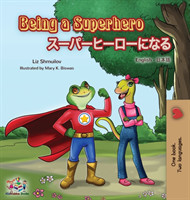 Being a Superhero (English Japanese Bilingual Book)