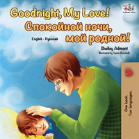 Goodnight, My Love! (English Russian Bilingual Book)