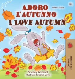 I Love Autumn (Italian English Bilingual Children's Book)