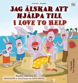 I Love to Help (Swedish English Bilingual Children's Book)