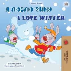 I Love Winter (Russian English Bilingual Children's Book)