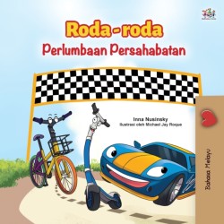 Wheels -The Friendship Race (Malay Children's Book)