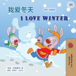 I Love Winter (Chinese English Bilingual Children's Book - Mandarin Simplified)