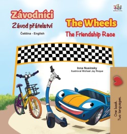 Wheels The Friendship Race (Czech English Bilingual Children's Book)