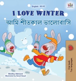 I Love Winter (English Bengali Bilingual Book for Kids)