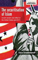 Securitisation of Islam Covert Racism and Affect in the United States Post-9/11