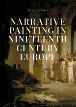 Narrative Painting in Nineteenth-Century Europe