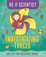 Be a Scientist: Investigating Forces