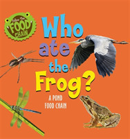 Follow the Food Chain: Who Ate the Frog?