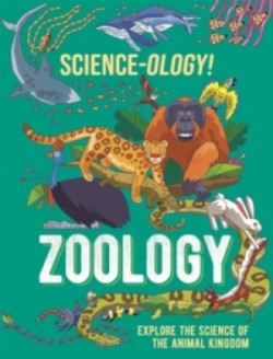 Science-ology!: Zoology