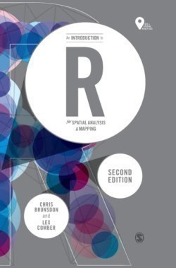 Introduction to R for Spatial Analysis and Mapping, 2nd Ed.
