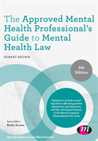 Approved Mental Health Professional′s Guide to Mental Health Law
