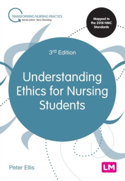 Understanding Ethics for Nursing Students