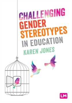 Challenging Gender Stereotypes in Education