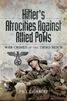 Hitler's Atrocities against Allied PoWs