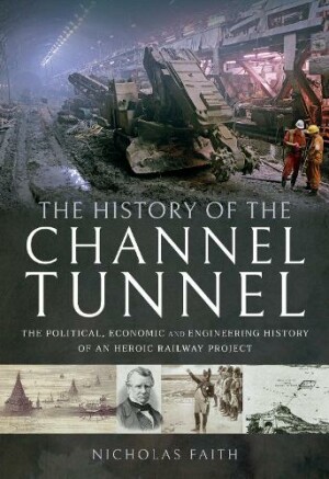 History of The Channel Tunnel