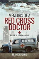Memoirs of a Red Cross Doctor