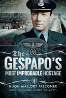 Gestapo's Most Improbable Hostage
