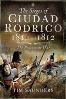 Sieges of Ciudad Rodrigo 1810 and 1812