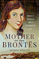 Mother of the Brontës