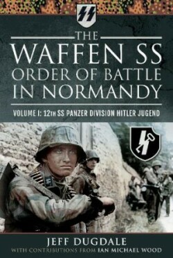 Waffen SS Order of Battle in Normandy