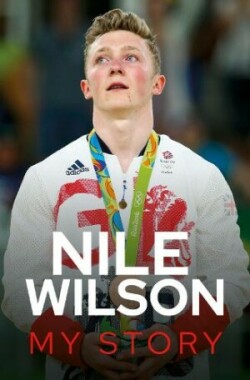 Nile Wilson - My Story