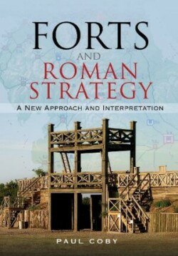 Forts and Roman Strategy