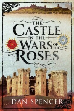 Castle in the Wars of the Roses