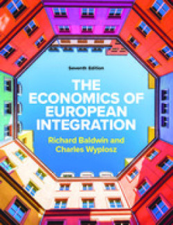 Economics of European Integration, 7th Ed.